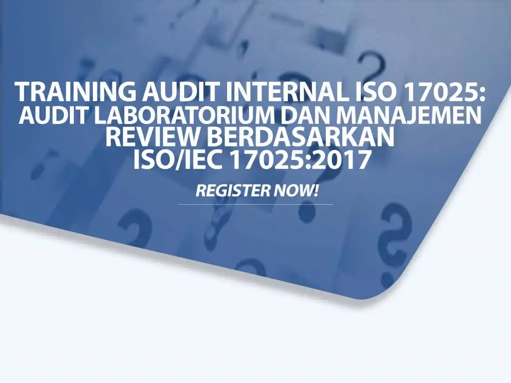 Training Documenting & Implementing ISO 17025 | Training Ahli K3 - HSE ...