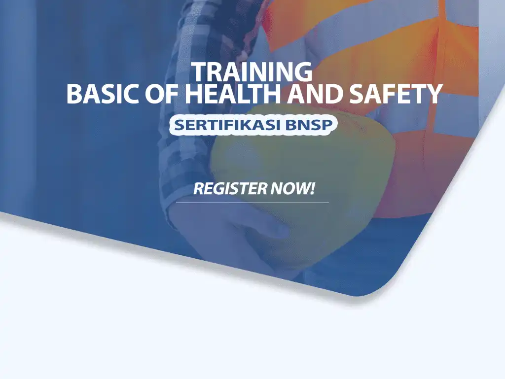 Training Basic Safety Sertifikasi BNSP | Training Ahli K3 - HSE ...