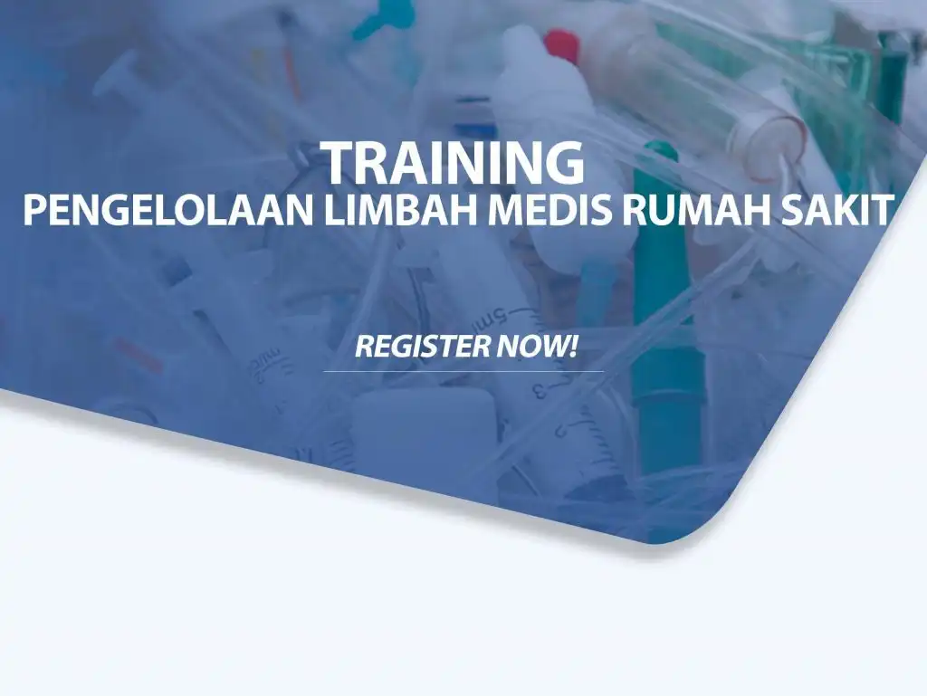 Training Pengelolaan Limbah Medis Rumah Sakit | Training Ahli K3 - HSE ...