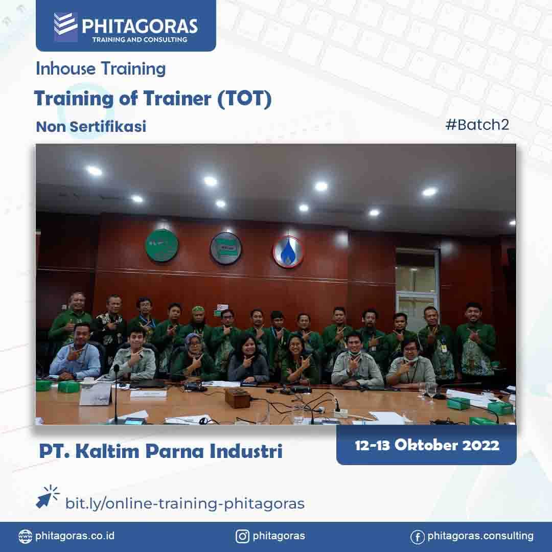 Inhouse Training of Trainer (TOT) Non Sertifikasi - PT. Kaltim Parna Industri - Batch 2