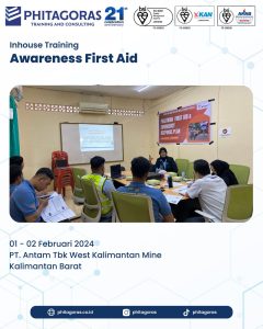 Inhouse Training Awareness First Aid - PT. Antam Tbk West Kalimantan Mine di Kalimantan Barat