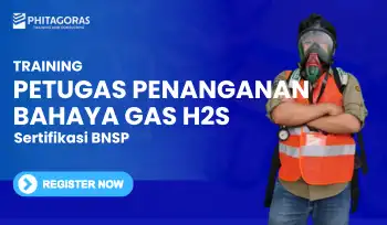 Pelatihan Petugas Penanganan Bahaya Gas H2S Sertifikasi BNSP