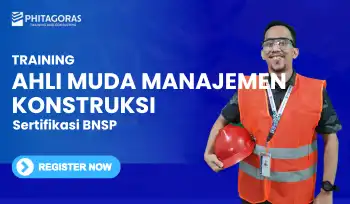 Pelatihan Ahli Muda Manajemen Konstruksi Sertifikasi BNSP